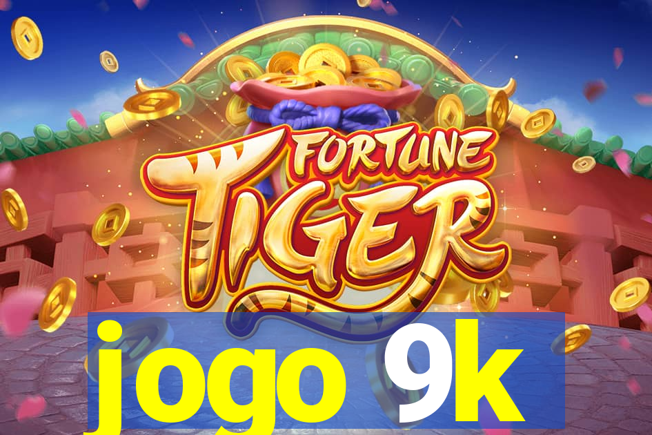 jogo 9k